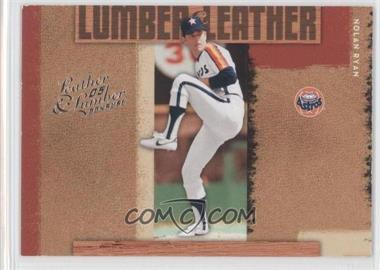 2005 Donruss Leather & Lumber - Lumber & Leather #LL-19 - Nolan Ryan /2000