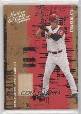 2005 Donruss Leather & Lumber - Materials - Bat #11 - Austin Kearns /100