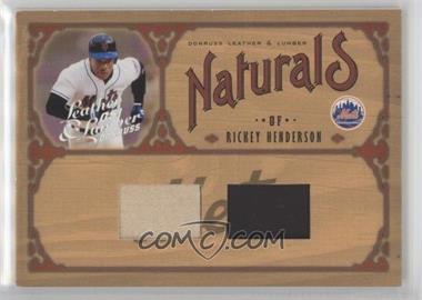 2005 Donruss Leather & Lumber - Naturals - Combos Jersey/Bat #N-17 - Rickey Henderson /100