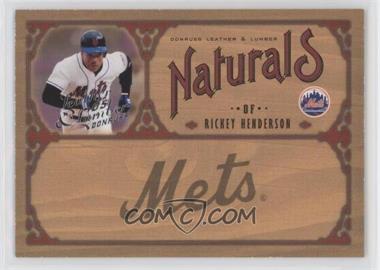 2005 Donruss Leather & Lumber - Naturals #N-17 - Rickey Henderson /2000