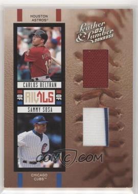 2005 Donruss Leather & Lumber - Rivals - Jersey #R-13 - Carlos Beltran, Sammy Sosa /250