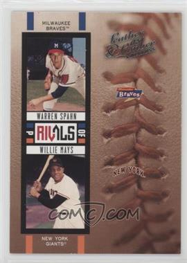 2005 Donruss Leather & Lumber - Rivals #R-25 - Warren Spahn, Willie Mays /2000