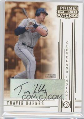 2005 Donruss Prime Patches - [Base] - Signatures #27 - Travis Hafner