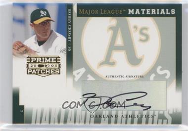 2005 Donruss Prime Patches - Major League Materials - Signatures #MLM-44 - Bobby Crosby