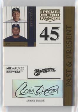 2005 Donruss Prime Patches - Past & Present - Signature #PP-7 - Carlos Lee