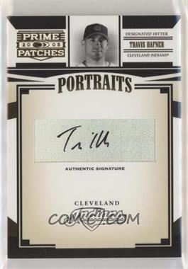 2005 Donruss Prime Patches - Portraits - Autographs #P-15 - Travis Hafner