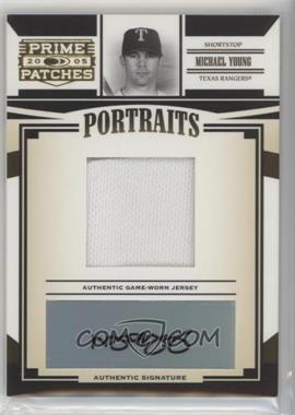 2005 Donruss Prime Patches - Portraits - Swatch Signatures #P-21 - Michael Young /150