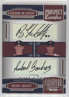 2005 Donruss Signature Series - [Base] #154 - Brandon McCarthy, Anibal Sanchez