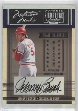 2005 Donruss Signature Series - Milestone Marks - Signatures #MM-4 - Johnny Bench