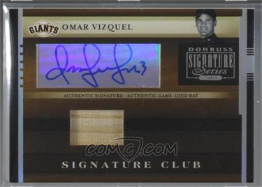 2005 Donruss Signature Series - Signature Club Bat #SC-10 - Omar Vizquel [Noted]