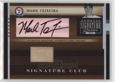 2005 Donruss Signature Series - Signature Club Bat #SC-8 - Mark Teixeira