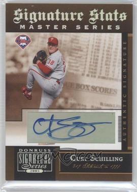 2005 Donruss Signature Series - Signature Stats - Master Series #SS-6 - Curt Schilling /15