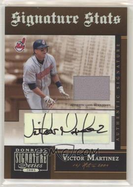 2005 Donruss Signature Series - Signature Stats - Materials #SS-8 - Victor Martinez