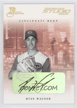 2005 Donruss Studio - [Base] - Private Signings Gold #84 - Ryan Wagner /50