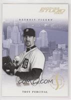 Troy Percival #/25