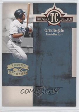 2005 Donruss Throwback Threads - Throwback Collection - Gold Century Proof #TC-23 - Carlos Delgado /100