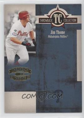 2005 Donruss Throwback Threads - Throwback Collection #TC-25 - Jim Thome