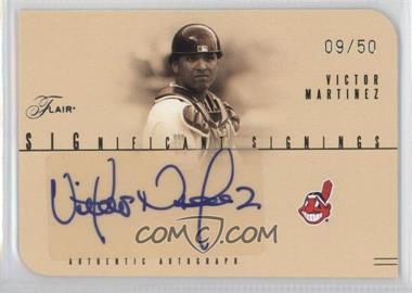 2005 Flair - Significant Signings - Silver Die-Cut #SS-VM - Victor Martinez /50