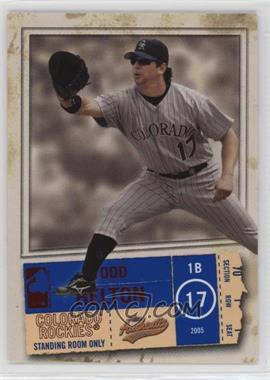 2005 Fleer Authentix - [Base] - Standing Room Only #49 - Todd Helton /10