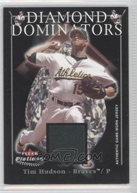 2005 Fleer Platinum - Diamond Dominators - Silver Jerseys #DD/TH - Tim Hudson