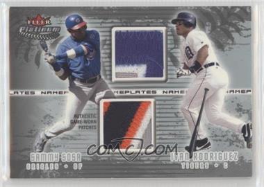 2005 Fleer Platinum - Nameplates - Dual Patch Platinum #NPD-SS/IR - Sammy Sosa, Ivan Rodriguez /25