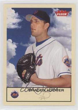 2005 Fleer Tradition - [Base] #41 - Braden Looper