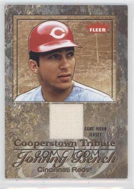 2005 Fleer Tradition - Cooperstown Tribute - Jersey #CT/JB - Johnny Bench