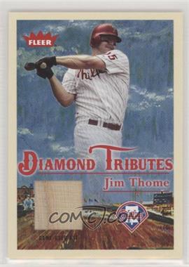 2005 Fleer Tradition - Diamond Tributes - Materials #DT/JT - Jim Thome