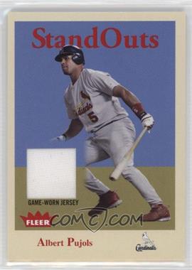 2005 Fleer Tradition - Stand Outs - Jersey #SO-AP - Albert Pujols