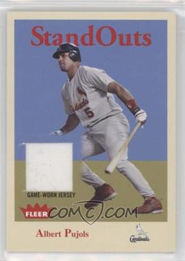 2005 Fleer Tradition - Stand Outs - Jersey #SO-AP - Albert Pujols