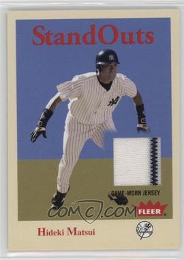 2005 Fleer Tradition - Stand Outs - Jersey #SO-HM - Hideki Matsui