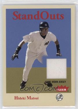 2005 Fleer Tradition - Stand Outs - Jersey #SO-HM - Hideki Matsui