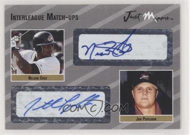 2005 Just Minors - Interleague Match-Ups Autographs - Silver #IMU.si.19 - Nelson Cruz, Jonathan Papelbon /25