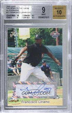 2005 Just Minors - Just Stars Road to the Show - Autographs #17 - Francisco Liriano /50 [BGS 9 MINT]