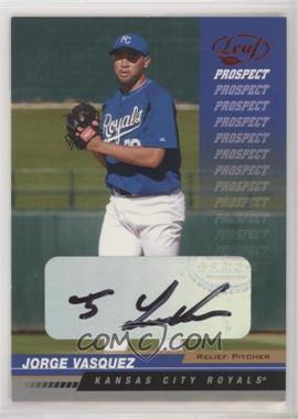 2005 Leaf - [Base] - Red Autographs #228 - Jorge Vasquez /100