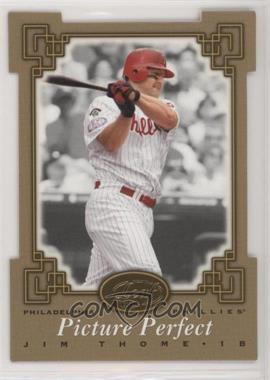 2005 Leaf - Picture Perfect - Die-Cut #PP 9 - Jim Thome /100