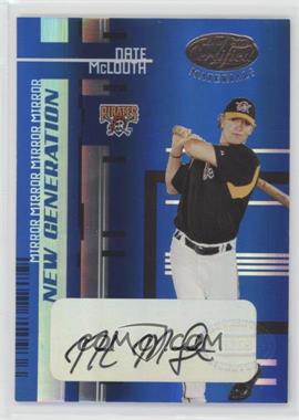 2005 Leaf Certified Materials - [Base] - Mirror Blue Signatures #229 - New Generation - Nate McLouth /49