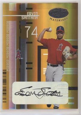 2005 Leaf Certified Materials - [Base] - Mirror Gold Signatures #161 - Ervin Santana /25