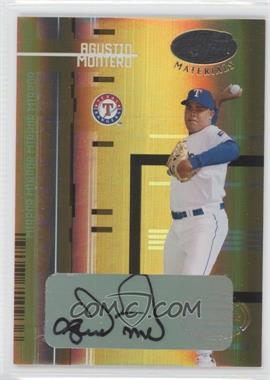 2005 Leaf Certified Materials - [Base] - Mirror Gold Signatures #202 - New Generation - Agustin Montero /10