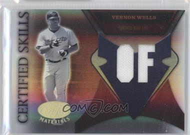 2005 Leaf Certified Materials - Certified Skills - Positions Materials #CS-23 - Vernon Wells /250