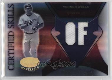 2005 Leaf Certified Materials - Certified Skills - Positions Materials #CS-23 - Vernon Wells /250