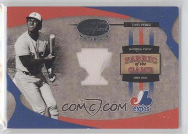 2005 Leaf Certified Materials - Fabric of the Game - Rewards #FG-124 - Tony Perez /50