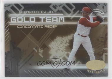 2005 Leaf Certified Materials - Gold Team #GT-12 - Ken Griffey Jr.