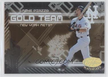 2005 Leaf Certified Materials - Gold Team #GT-19 - Mike Piazza