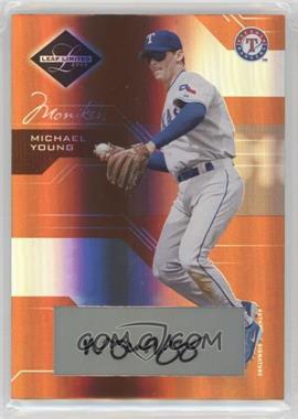 2005 Leaf Limited - [Base] - Monikers Bronze #38 - Michael Young /25