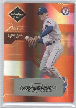 2005 Leaf Limited - [Base] - Monikers Bronze #38 - Michael Young /25