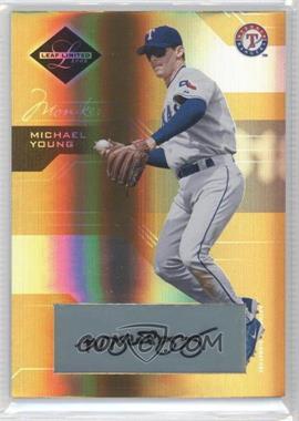 2005 Leaf Limited - [Base] - Monikers Gold #38 - Michael Young /25