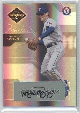 2005 Leaf Limited - [Base] - Monikers Silver #38 - Michael Young /25