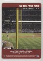 Offense - Hit the Foul Pole