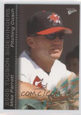 2005 MultiAd Sports Tucson Sidewinders - [Base] #31 - Mike Parrott